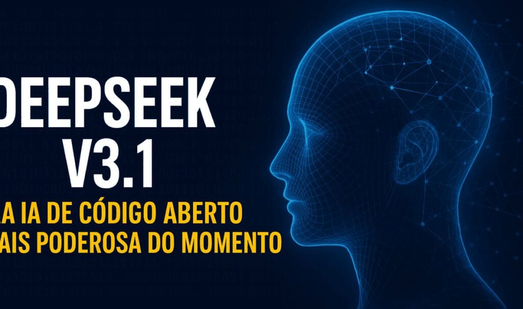 DeepSeek V3.1: IA de Código Aberto Mais Poderosa do Momento 6 DeepSeek V3.1